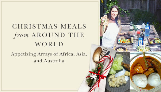 Christmas Meals around the World with Balsam Hill